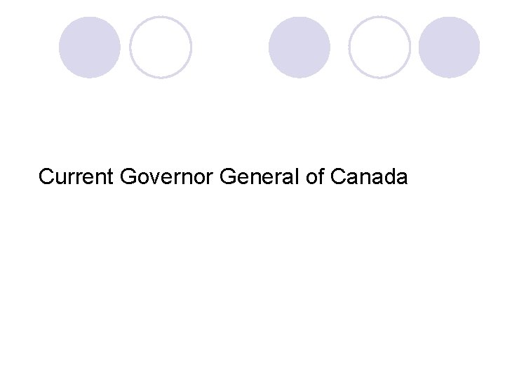 Current Governor General of Canada 