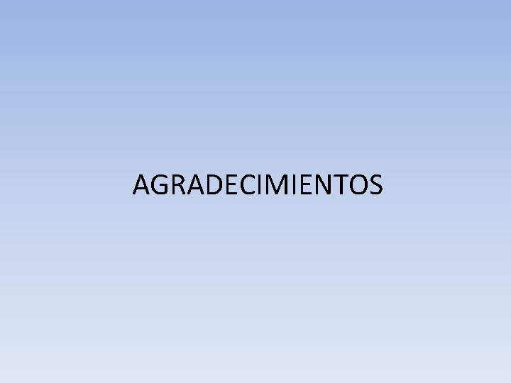 AGRADECIMIENTOS 