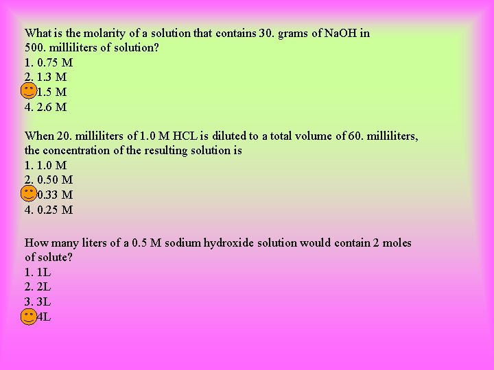 What is the molarity of a solution that contains 30. grams of Na. OH