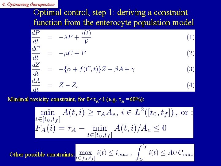 4. Optimising therapeutics Optimal control, step 1: deriving a constraint function from the enterocyte