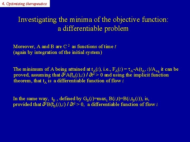 4. Optimising therapeutics Investigating the minima of the objective function: a differentiable problem Moreover,