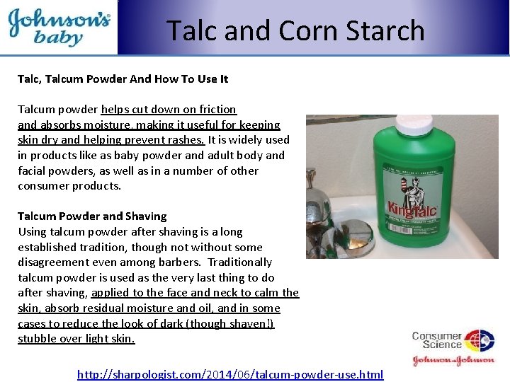 Talc and Corn Starch Talc, Talcum Powder And How To Use It Talcum powder