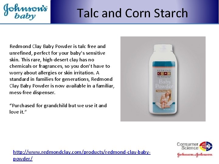 Talc and Corn Starch Redmond Clay Baby Powder is talc free and unrefined, perfect