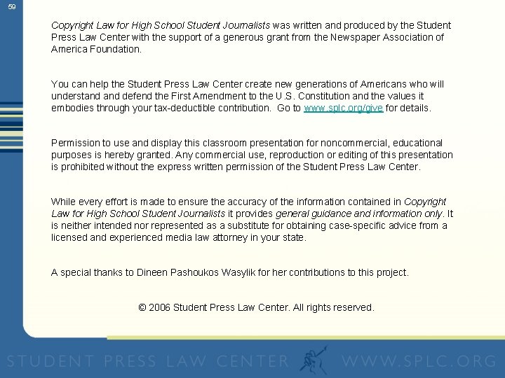 59 Copyright Law for High School Student Journalists was written and produced by the