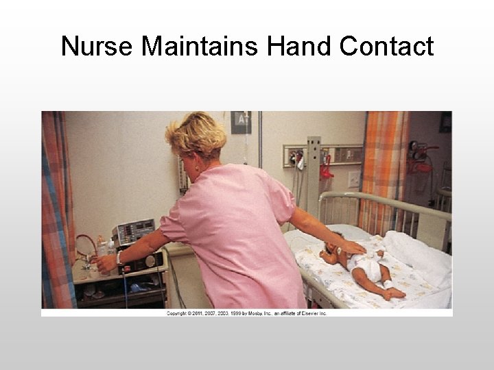 Nurse Maintains Hand Contact 