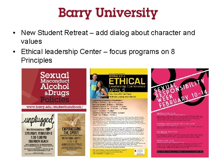  • New Student Retreat – add dialog about character and values • Ethical