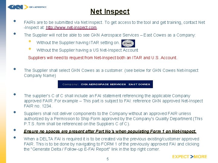 Net Inspect • • FAIRs are to be submitted via Net Inspect. To get