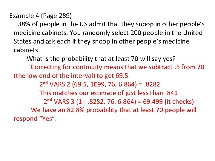 Example 4 (Page 289) 38% of people in the US admit that they snoop