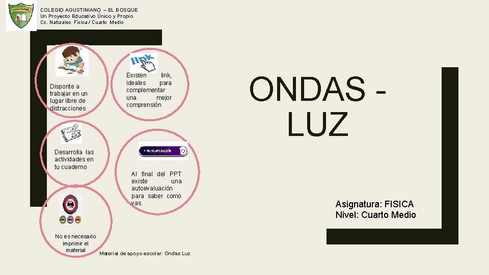 COLEGIO AGUSTINIANO – EL BOSQUE Un Proyecto Educativo Único y Propio Cs. Naturales Física