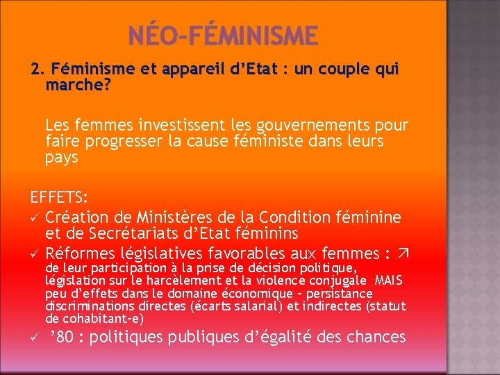 NÉO-FÉMINISME 2. Féminisme et appareil d’Etat : un couple qui marche? Les femmes investissent