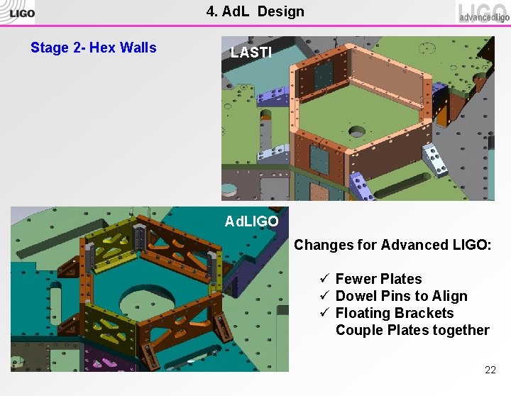 4. Ad. L Design Stage 2 - Hex Walls LASTI Ad. LIGO Changes for