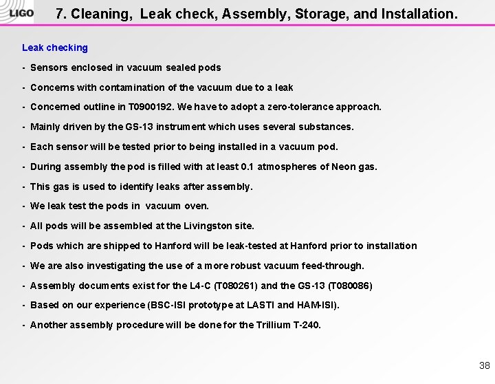 7. Cleaning, Leak check, Assembly, Storage, and Installation. Leak checking - Sensors enclosed in