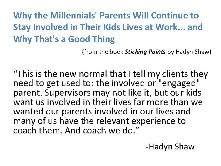 Why the Millennials' Parents Will Continue to Stay Involved in Their Kids Lives at Why the Millennials' Parents Will Continue to Stay Involved in Their Kids Lives at