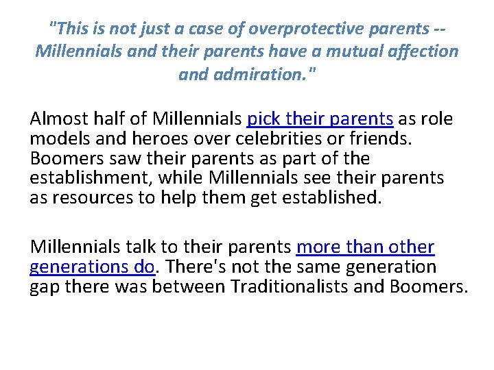 "This is not just a case of overprotective parents -- Millennials and their parents "This is not just a case of overprotective parents -- Millennials and their parents