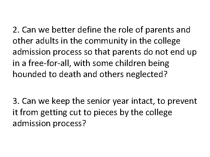 2. Can we better define the role of parents and other adults in the 2. Can we better define the role of parents and other adults in the