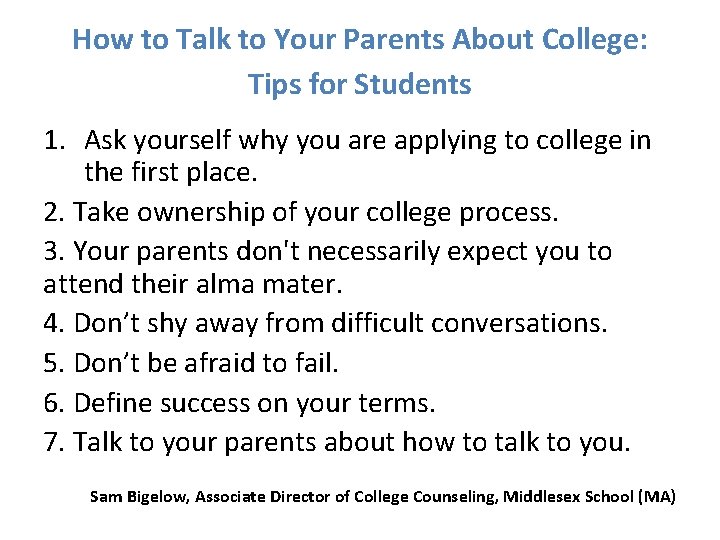 How to Talk to Your Parents About College: Tips for Students 1. Ask yourself How to Talk to Your Parents About College: Tips for Students 1. Ask yourself