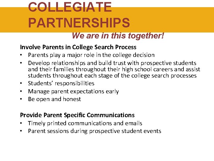COLLEGIATE PARTNERSHIPS WE ARE IN THIS TOGETHER! PARTNERSHIPS We are in this together! Involve COLLEGIATE PARTNERSHIPS WE ARE IN THIS TOGETHER! PARTNERSHIPS We are in this together! Involve