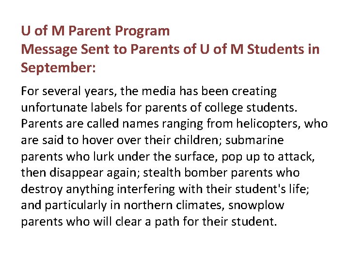 U of M Parent Program Message Sent to Parents of U of M Students U of M Parent Program Message Sent to Parents of U of M Students