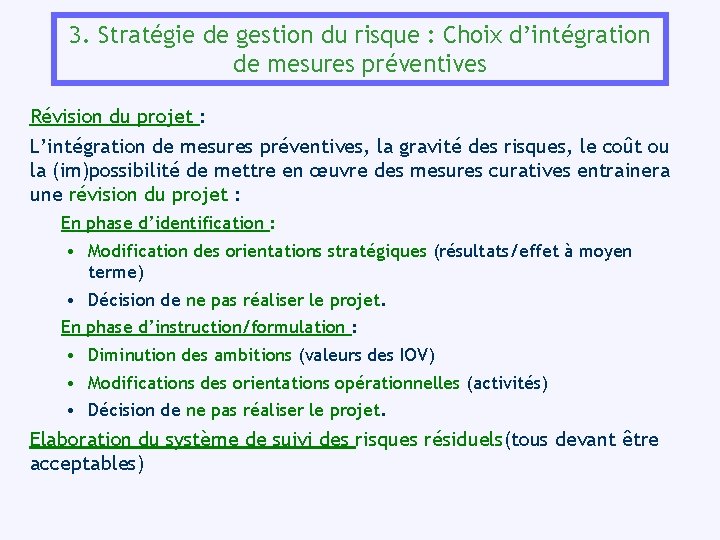 3. Stratégie de gestion du risque : Choix d’intégration de mesures préventives Révision du