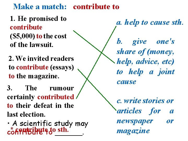 Make a match: contribute to 1. He promised to contribute ($5, 000) to the Make a match: contribute to 1. He promised to contribute ($5, 000) to the