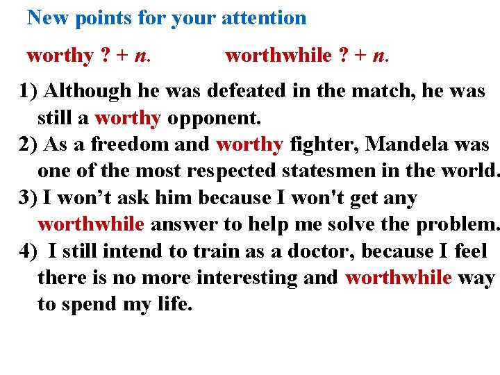 New points for your attention worthy ? + n. worthwhile ? + n. 1) New points for your attention worthy ? + n. worthwhile ? + n. 1)