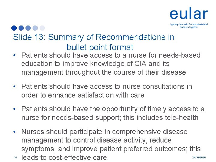 Slide 13: Summary of Recommendations in bullet point format • Patients should have access