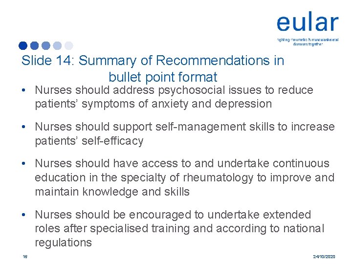 Slide 14: Summary of Recommendations in bullet point format • Nurses should address psychosocial