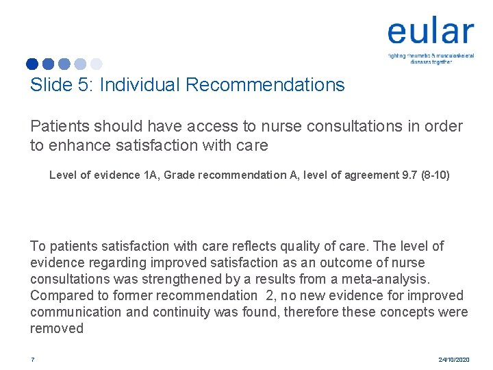 Slide 5: Individual Recommendations Patients should have access to nurse consultations in order to