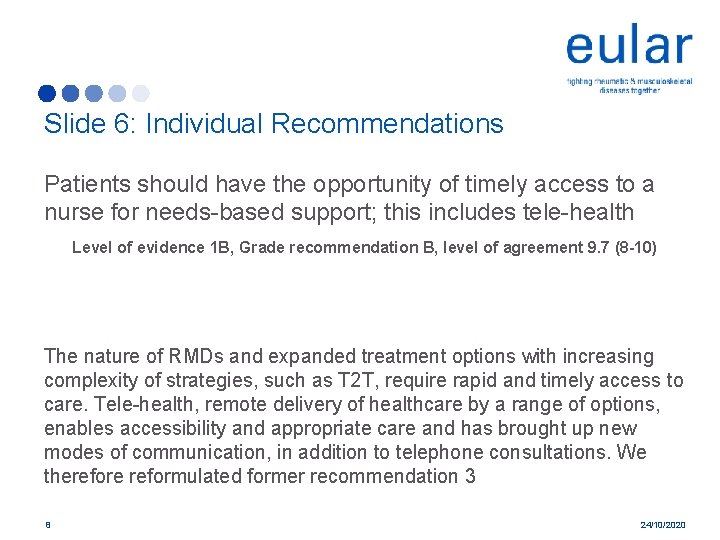 Slide 6: Individual Recommendations Patients should have the opportunity of timely access to a
