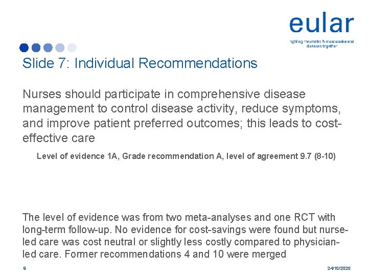 Slide 7: Individual Recommendations Nurses should participate in comprehensive disease management to control disease