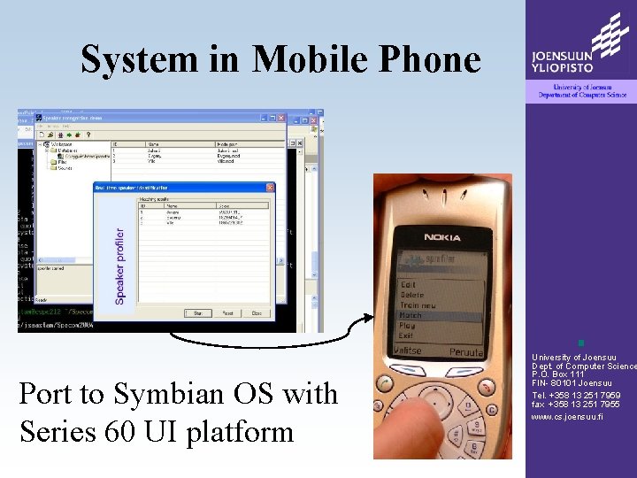 System in Mobile Phone Port to Symbian OS with Series 60 UI platform University