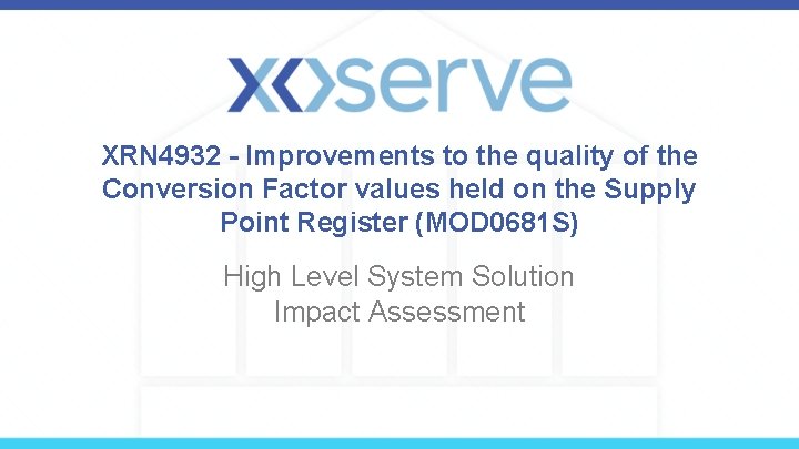 XRN 4932 - Improvements to the quality of the Conversion Factor values held on