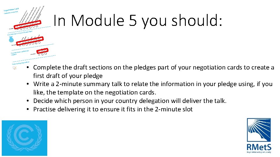 In Module 5 you should: • Complete the draft sections on the pledges part