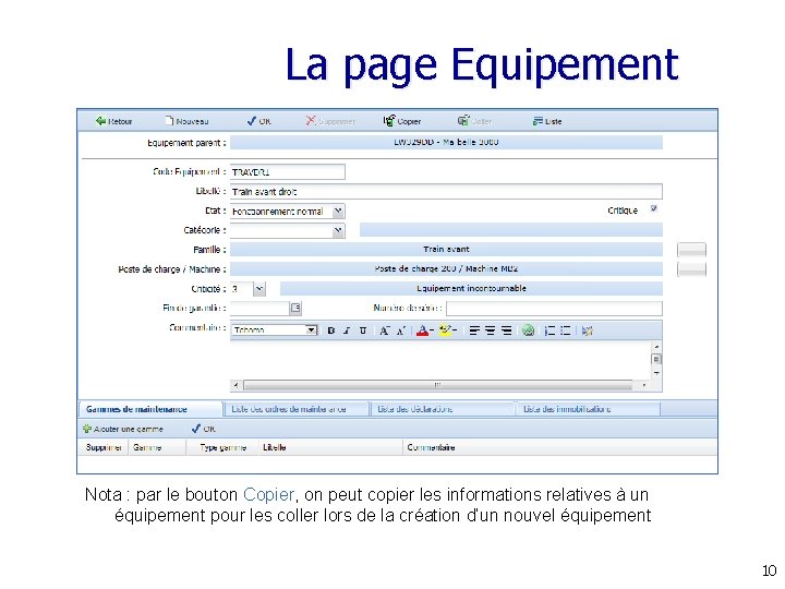 La page Equipement Nota : par le bouton Copier, on peut copier les informations La page Equipement Nota : par le bouton Copier, on peut copier les informations