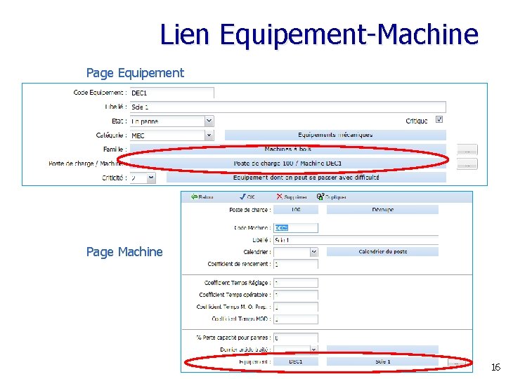 Lien Equipement-Machine Page Equipement Page Machine 16 Lien Equipement-Machine Page Equipement Page Machine 16