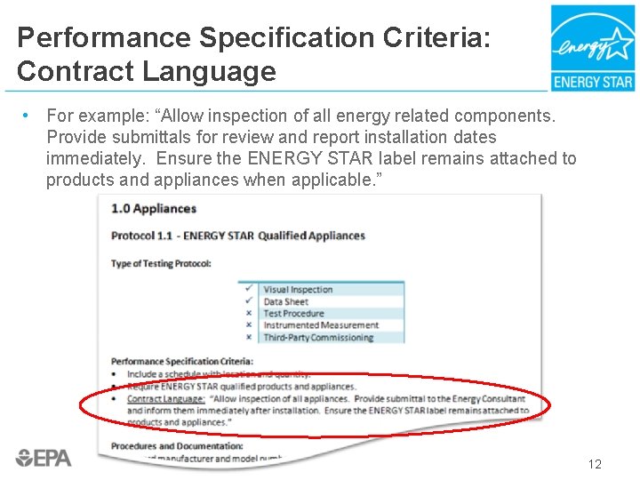 Performance Specification Criteria: Contract Language • For example: “Allow inspection of all energy related