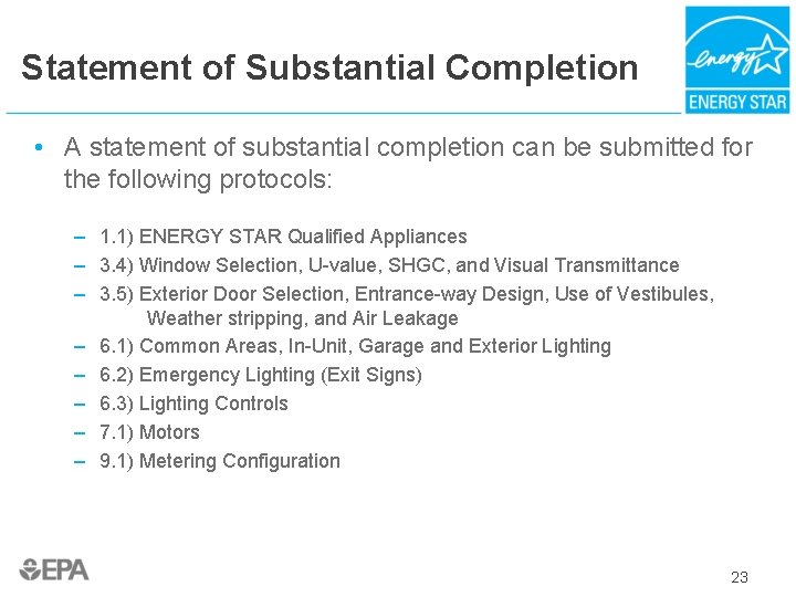 Statement of Substantial Completion • A statement of substantial completion can be submitted for