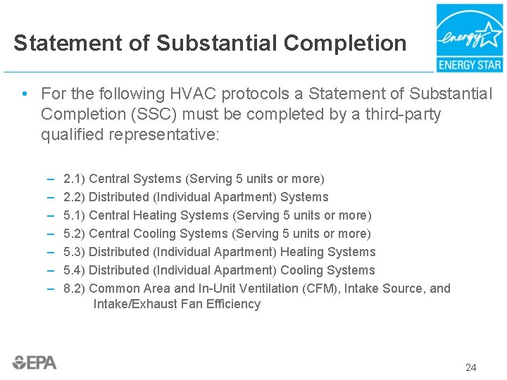 Statement of Substantial Completion • For the following HVAC protocols a Statement of Substantial