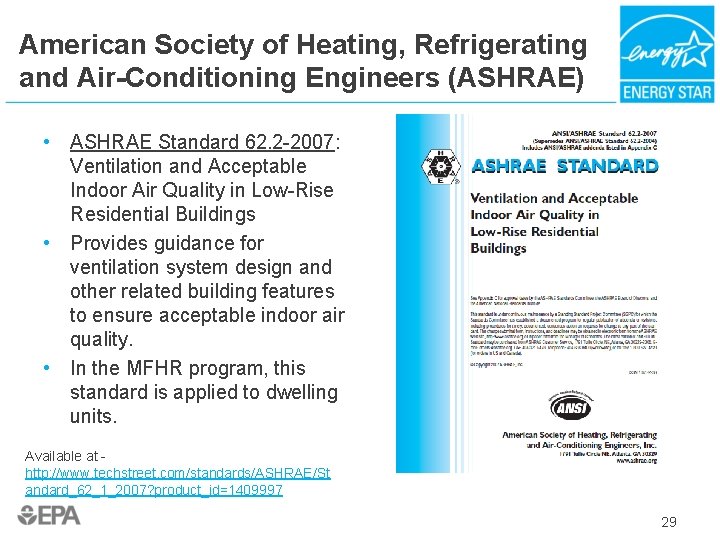 American Society of Heating, Refrigerating and Air-Conditioning Engineers (ASHRAE) • ASHRAE Standard 62. 2