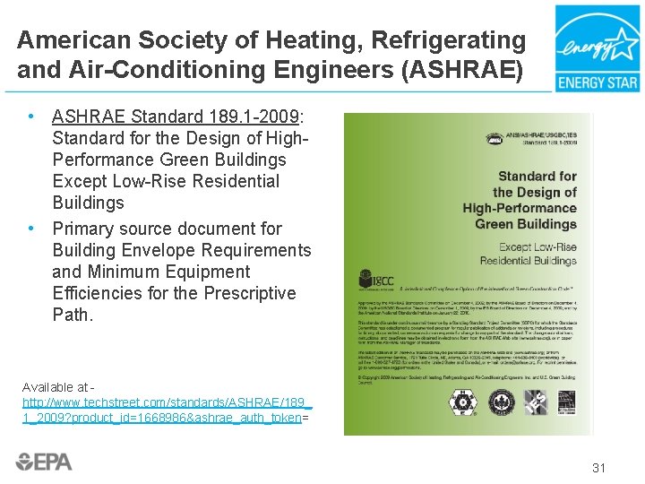 American Society of Heating, Refrigerating and Air-Conditioning Engineers (ASHRAE) • ASHRAE Standard 189. 1