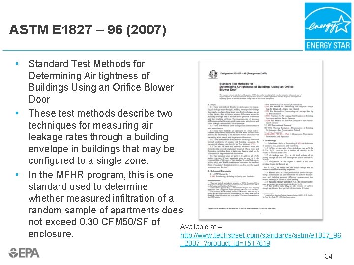 ASTM E 1827 – 96 (2007) • Standard Test Methods for Determining Air tightness