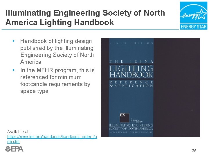 Illuminating Engineering Society of North America Lighting Handbook • Handbook of lighting design published
