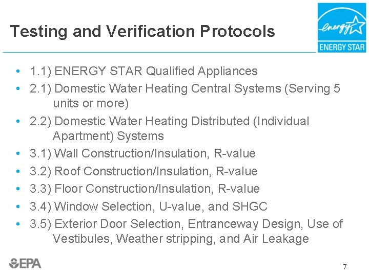 Testing and Verification Protocols • 1. 1) ENERGY STAR Qualified Appliances • 2. 1)