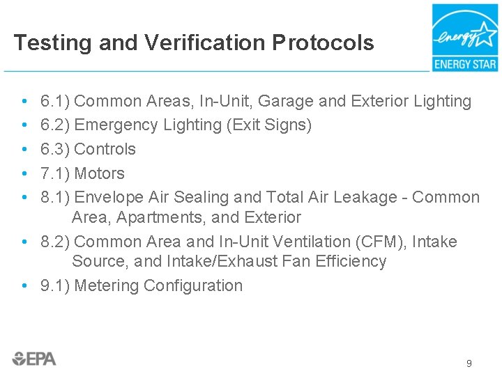 Testing and Verification Protocols • • • 6. 1) Common Areas, In-Unit, Garage and