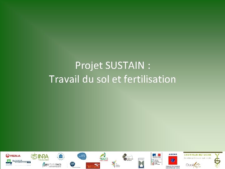 Projet SUSTAIN : Travail du sol et fertilisation 