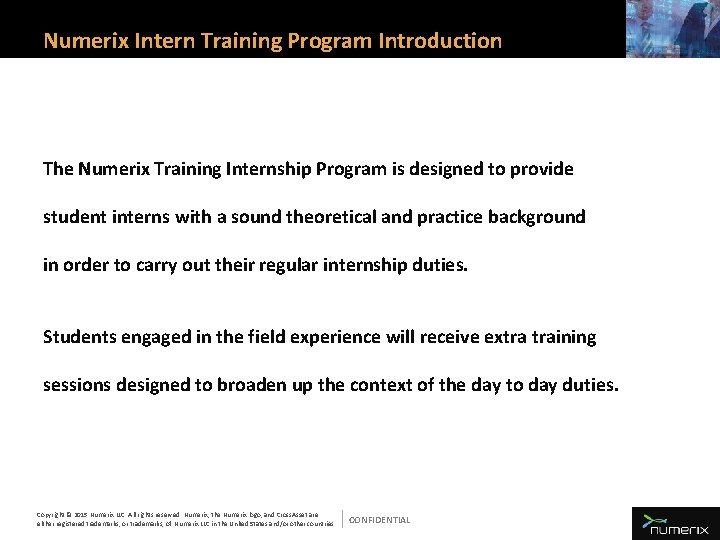 Numerix Intern Training Program Introduction The Numerix Training Internship Program is designed to provide