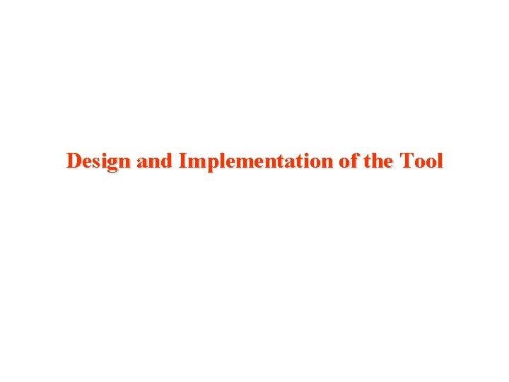 Design and Implementation of the Tool 