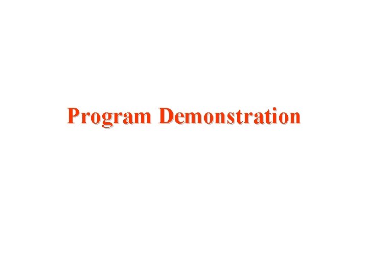Program Demonstration 