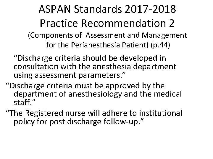 ASPAN Standards 2017 -2018 Practice Recommendation 2 (Components of Assessment and Management for the