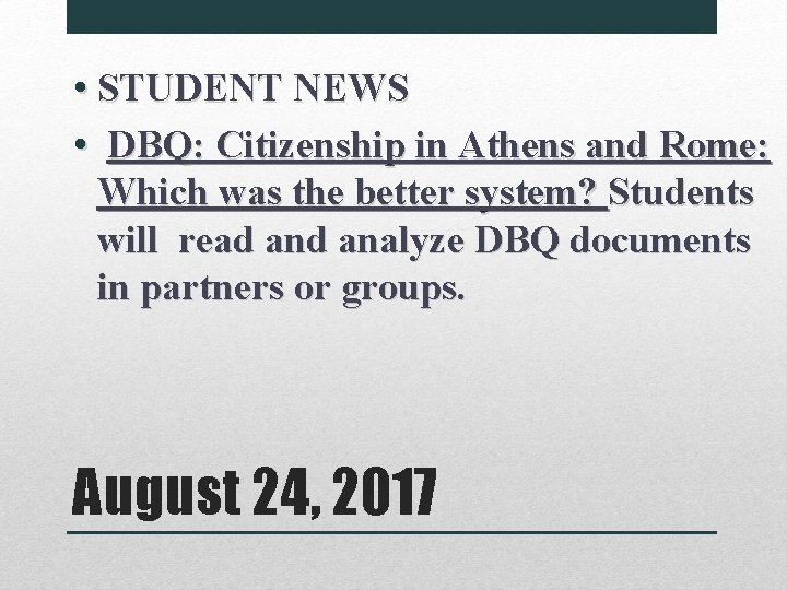  • STUDENT NEWS • DBQ: Citizenship in Athens and Rome: Which was the